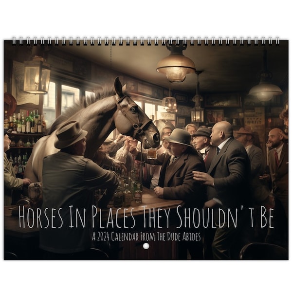 Horses In Places They Shouldn't Be 2024 Wall calendars (US & CA)