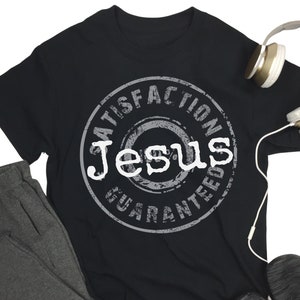 Christian streetwear, Jesus  Satisfaction Guaranteed Faith based Inspirational  crewneck  short sleeve t-shirt