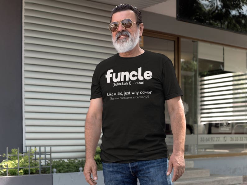 Funcle Definition T-shirt Funny Gift For Uncle Like A Dad But Way Cooler Unisex T-Shirt 