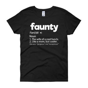 Faunty Definition The Wife Of A Cool Funcle Shirt Aunty Gift Women's short sleeve t-shirt image 1