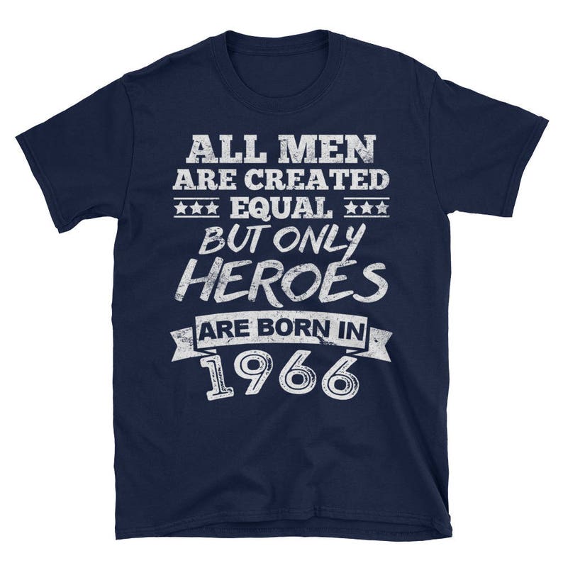 All Men Are Created Equal But Only Heroes Are Born In 1966 Birthday Gifts For Dad, Father, Grandpa, Grandfather, Veteran 51st 52nd Birthday image 2