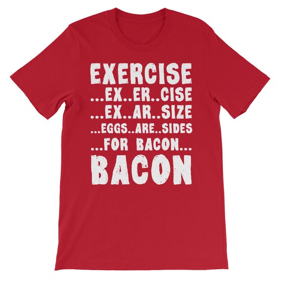 T shirt bacon sale