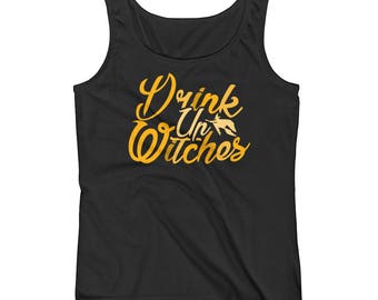 Drink Up Witches Funny Drinking Halloween Costume Ladies' Tank