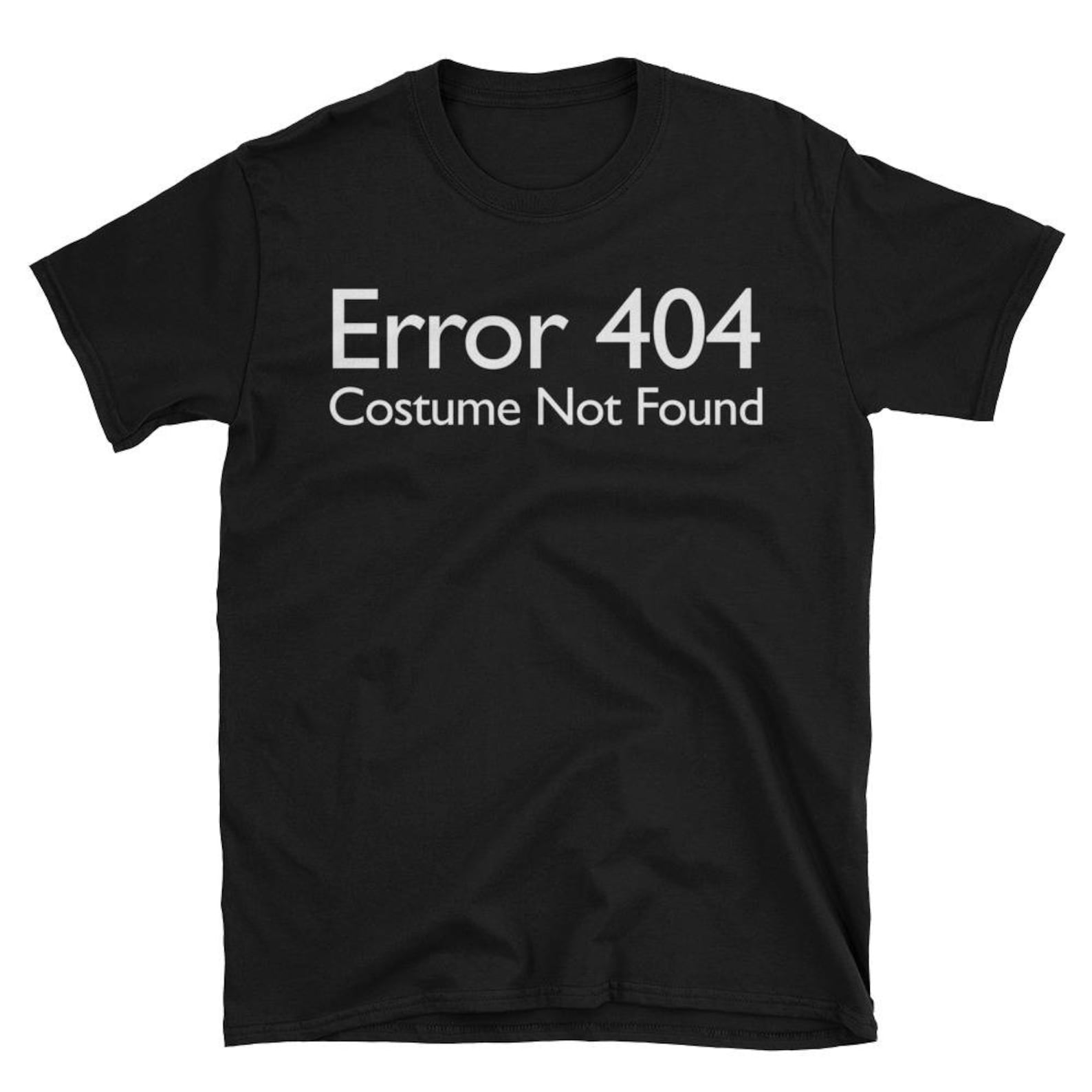 error-404-costume-not-found-funny-halloween-costume-unisex-etsy