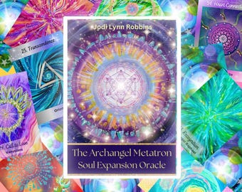 May include: A colorful oracle card deck with a purple, blue, and white geometric design. The card reads "The Archangel Metatron Soul Expansion Oracle" and is by Jodi Lynn Robbins.