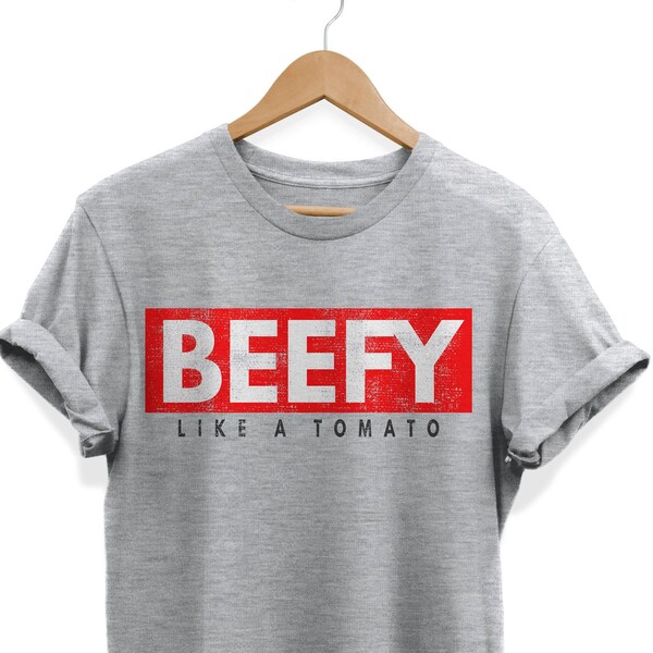 BEEFY LIKE A TOMATO|funny vegan shirts|vegetarian athlete|not bad for a|power vegetable protein|running sport|athletic exercise|Beef Tomato