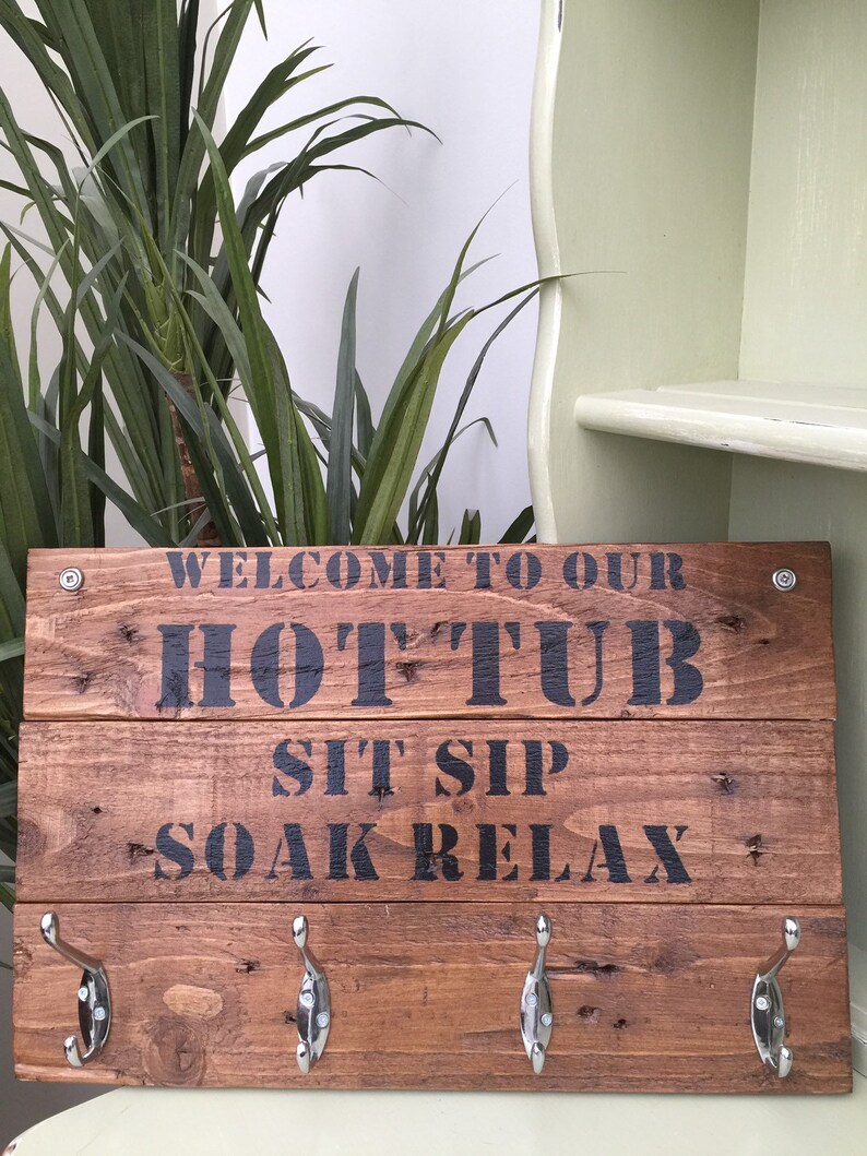 Hot Tub Sign With 2 Robe//Towel Hooks Can Personalise /& Bigger Sizes Available