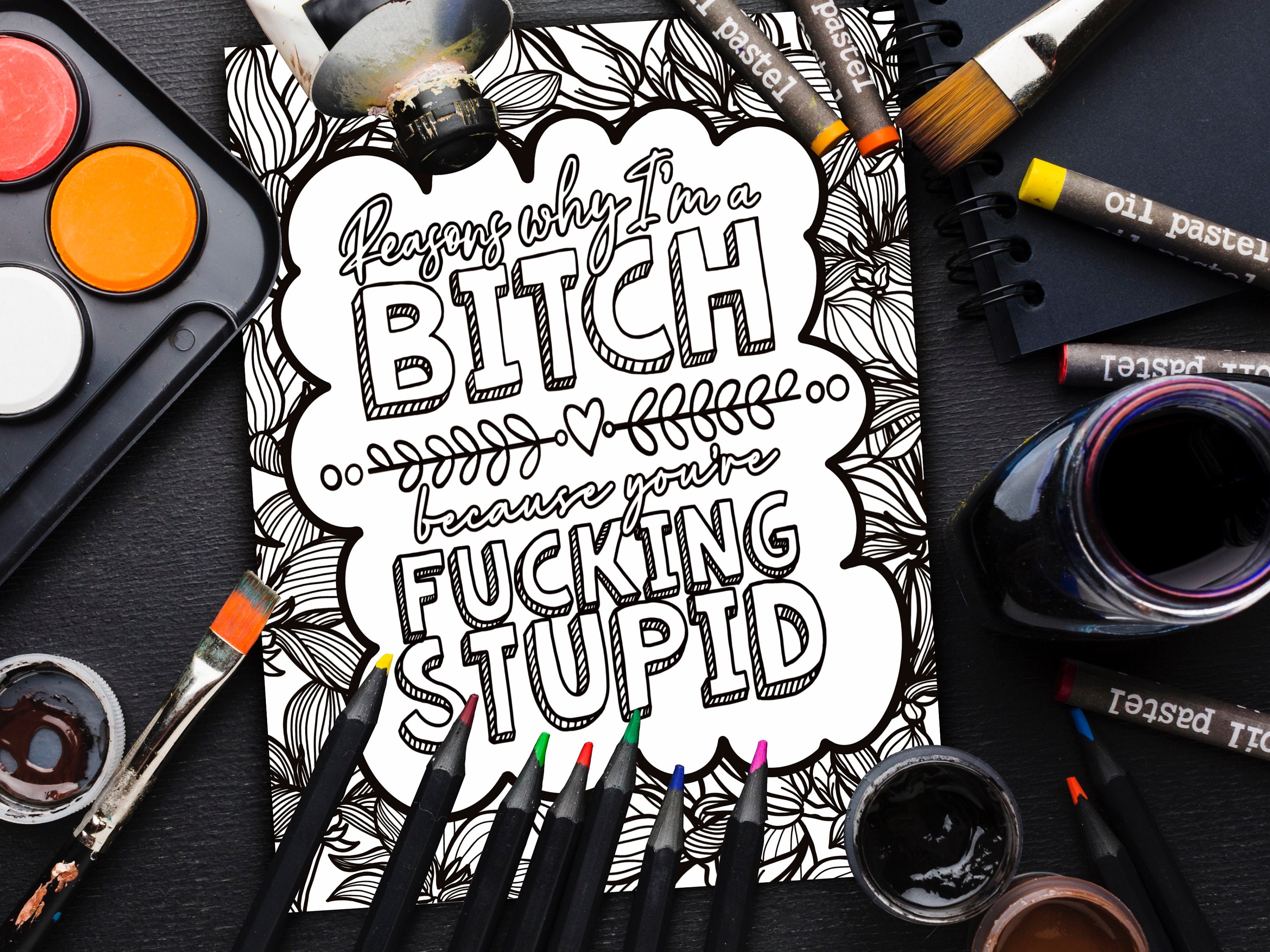 Adult Printable Coloring Page Reasons Why Im a Bitch, Curse, Swearing ...