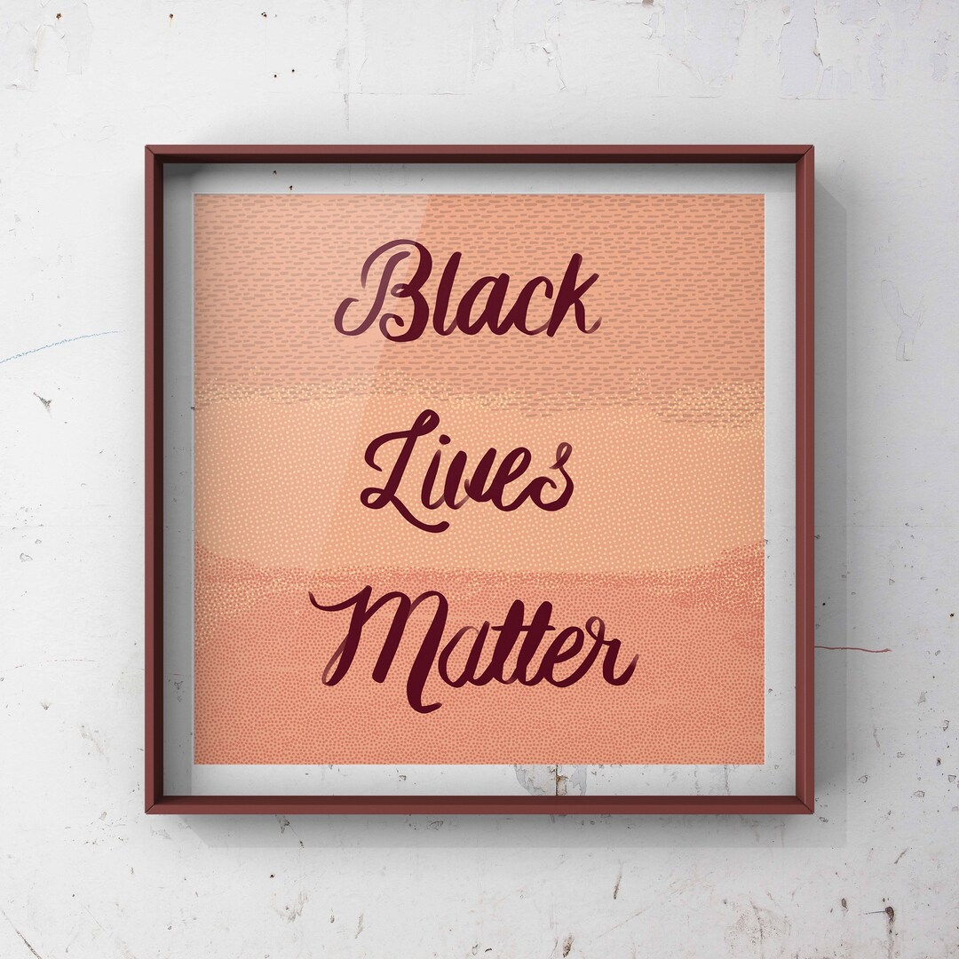 Black Lives Matter Digital Art Prints All Proceeds Go to the Black
