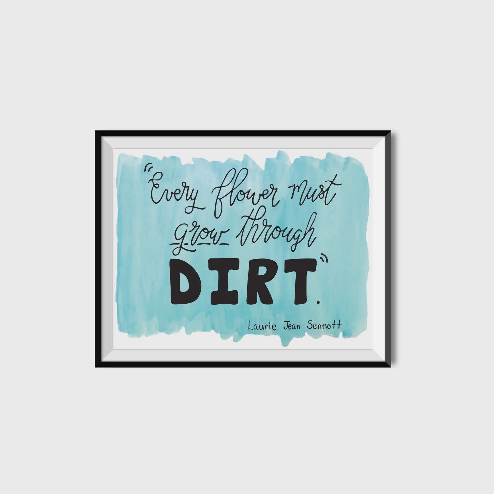 Inspirational Quote Floral Quote Print Hand-lettered Quote | Etsy