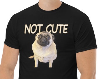 Not Cute Pug Dog Classic T-Shirt Gift