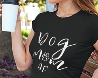 Dog mom af, Dog mom shirt, Dog mom tshirt, Dog lover gift, Dog mama, Fur mama shirt, Gifts for her, Dog gift, Women's Fitted Tee