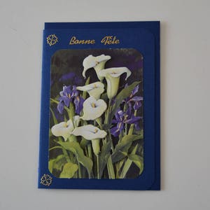 Carte Fleurs Arums  en 3 D bonne  fête