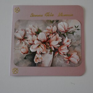 Carte Fleurs Magnolia  en 3 Dimensions bonne fête Maman