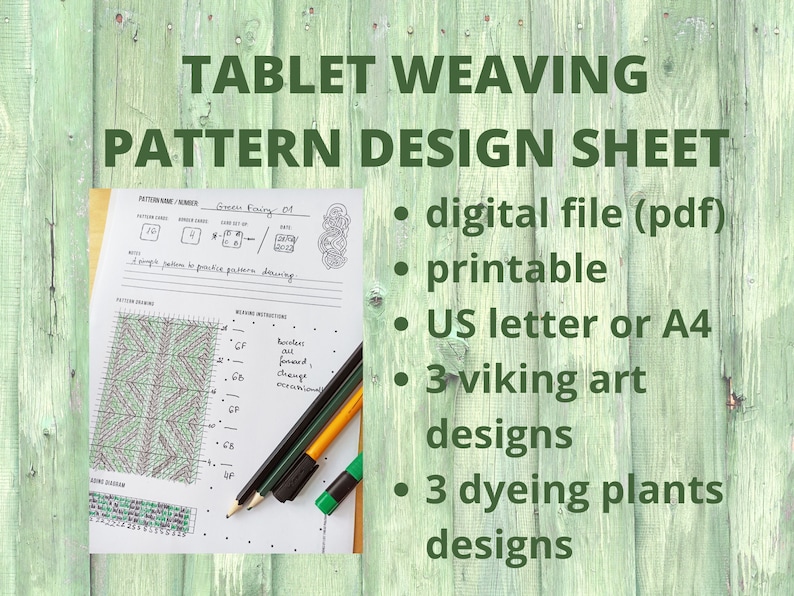 May include: A tablet weaving pattern design sheet with the text "Tablet Weaving Pattern Design Sheet". The sheet includes a pattern diagram, weaving instructions, and the text "Green Fairy 01". It is a digital file (PDF) and printable, available in US letter or A4 sizes, with 3 Viking art designs and 3 dyeing plants designs.