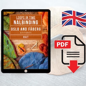 May include: A digital tablet displaying a PDF pattern titled Loops in Time Nalbinding Oslo and Fåberg Stitches Hat, featuring colourful yarn skeins, wooden needles, and finished textile pieces on a wooden surface, with a British flag icon.