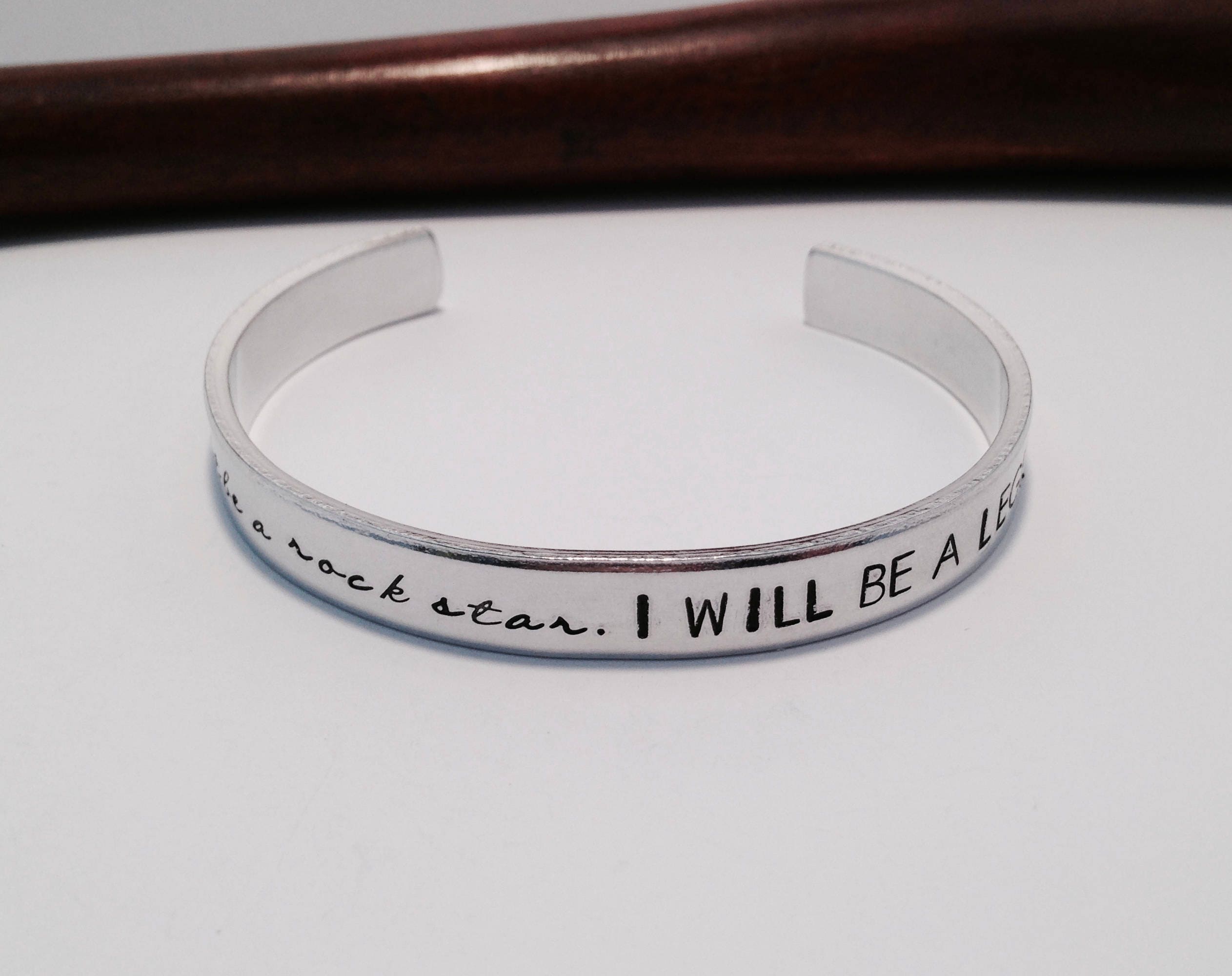 I Wont Be A Rock Star I Will Be A Legend Cuff - Etsy
