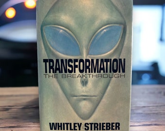 Transformation the Breakthrough by Whitley Strieber, First Edition 1988, Aliens Book, Alien Encounters Book, Paranormal Book