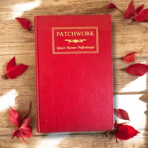 Patchwork 1930 signé par Grace Harner Poffenberger, livre de poésie rouge et or vintage, poèmes sur la nature, cadeau pour amoureux de la nature, livre inspiré de la nature