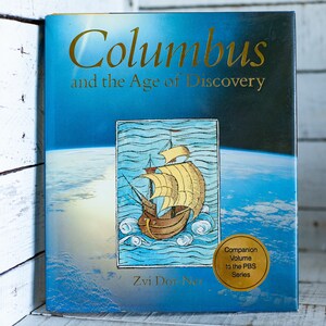 Columbus and the Age of Discovery by Zvi Dor-Ner Copyright 1991, Large Christopher Columbus Coffee Table Book, Nautical Exploration Book