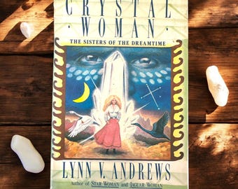 Vintage Mystical Book: Crystal Woman by Lynn Andrews, 1987 First Edition