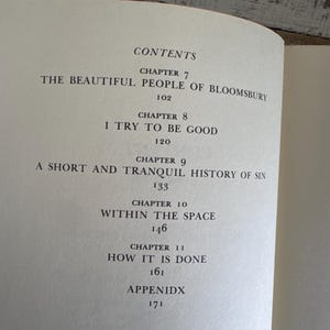 May include: A book titled "Contents" with a list of chapters and page numbers. The chapters include "The Beautiful People of Bloomsbury", "I Try to Be Good", "A Short and Tranquil History of Sin", "Within the Space", "How It Is Done", and "Appendix".