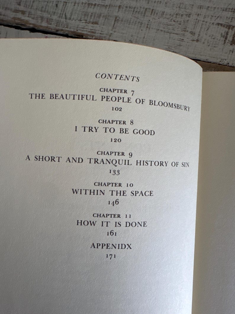 May include: A book titled "Contents" with a list of chapters and page numbers. The chapters include "The Beautiful People of Bloomsbury", "I Try to Be Good", "A Short and Tranquil History of Sin", "Within the Space", "How It Is Done", and "Appendix".
