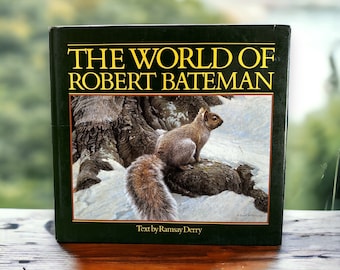 The World of Robert Bateman, Wild Animal Book, Log Cabin Decor, Woodland Decor, Nature Book, Woodland Animal Book Decor, Squirrel Decoration