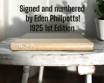 Signed 1925 Eden Phillpotts Book: A Comedy Royal, Limited Edition