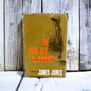 The Thin Red Line by James Jones Copyright 1962 First Edition, War Fiction Novel, War Fiction Book, United States Army Book