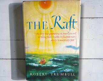 La Balsa de Robert Trumbull – Primera edición de 1942 – Libro náutico vintage de tapa dura con sobrecubierta