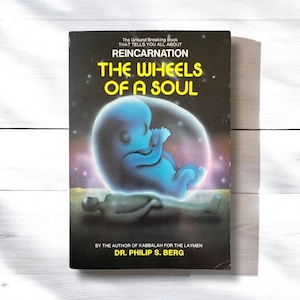 The Wheels of a Soul by Dr Phillip Berg, Reincarnation Book, Vintage 1985 Paperback Book, Rare Spiritual Book, Path to Awareness Book