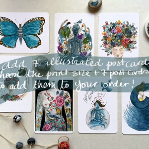 May include: Seven illustrated postcards featuring watercolor paintings of a butterfly, a woman with flowers in her hair, a woman meditating, a woman with a bird on her arm, a woman meditating in a circle, a woman holding a baby, and a mermaid. The text "Add 7 illustrated postcards Choose the print size + 7 post cards to add them to your order!" is written on the image.