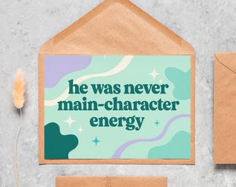 Funny Breakup Card: Main-Character Energy, Friend Gift