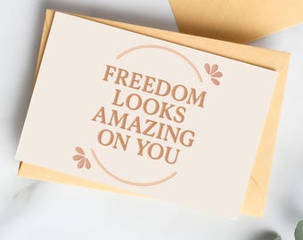 Empowering Divorce Card: Freedom Looks Appealing, New Beginnings