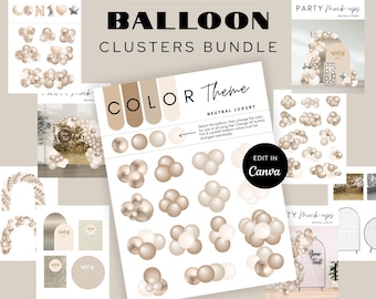 May include: A digital bundle featuring editable balloon clusters in a neutral luxury color theme. The image showcases various balloon arrangements, color swatches, and the text "EDIT IN Canva". The bundle includes 11 pages with editable colors.