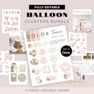 Może przedstawiać: Cyfrowy pakiet produktów z klastrami balonów w neutralnych, luksusowych motywach kolorystycznych. Obraz zawiera różne wzory balonów, palety kolorów i tekst "FULLY EDITABLE BALLOON CLUSTERS BUNDLE". Produkt edytowalny w Canva.