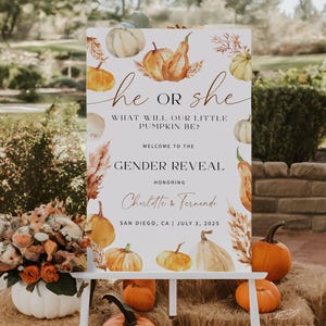 PUMPKIN | Gender Reveal Welcome Sign Template, He or She, Little Pumpkin, Printable, Fall Themed, Digital Download