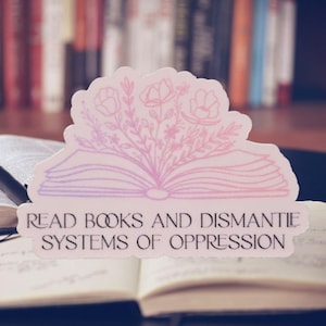 Lisez des livres et démantelez les systèmes d'oppression