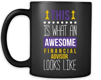 Mug Financial advisor mug - Awesome Financial advisor looks like mug -Financial advisor coffee mug Financial advisor coffee cup (11oz) Black