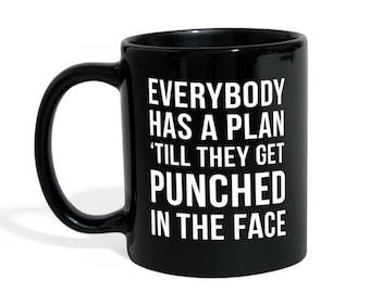 Mug MMA MMA Gifts - Everybody has a plan 'till they get punched in the face - MMA Cup Mug (11oz) Black