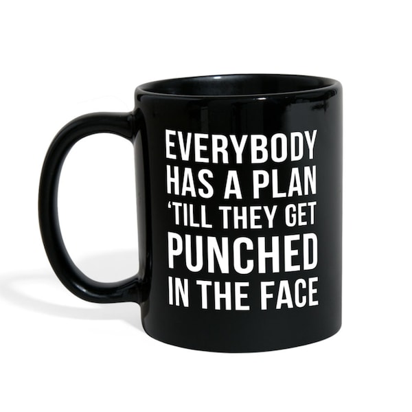 Mug MMA MMA Gifts - Everybody has a plan 'till they get punched in the face - MMA Cup Mug (11oz) Black