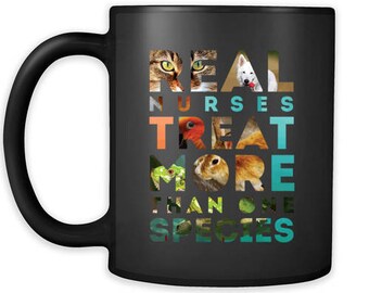 Vet Nurse Coffee Mug Gift - Real nurses treat more than one species 11oz Black