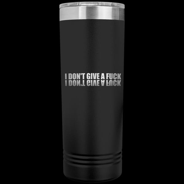 I don't give a F**K Skinny Tumbler, Travel mug, Coffee Tumbler, Tea Tumbler