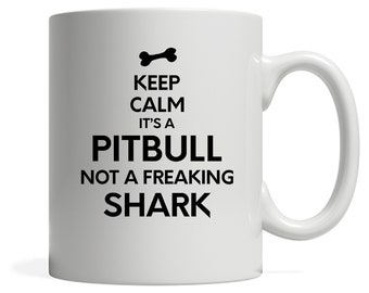 Es ist ein Pitbull nicht ein Hai Geschenk, Weihnachten, Geburtstagsgeschenk, weiße Becher 11oz, weiße Becher 15oz