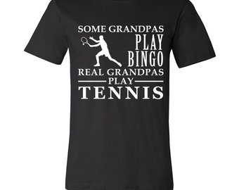Tennis Gift, Some Grandpas play bingo, Real Grandpas Tennis, Grandpa tee, Unisex T-shirt, Grandfather gift, Grandfather t-shirt