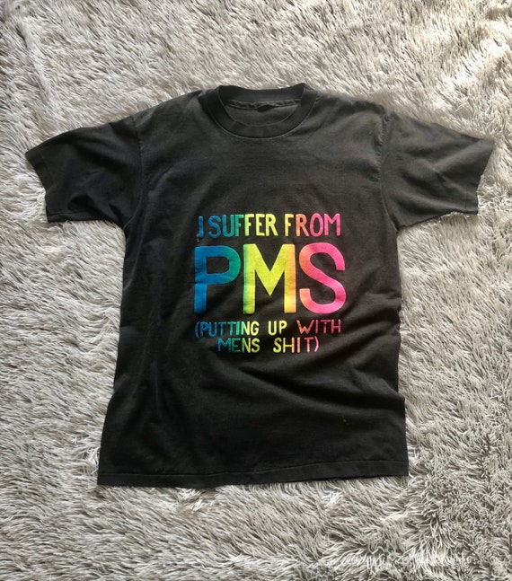 1980’s Vintage Funny PMS Feminism T Shirt