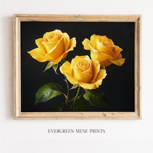 May include: A framed art print featuring three vibrant yellow roses against a dark background. The roses are in full bloom, with detailed petals and green leaves. The frame is a light wood color, and the text "EVERGREEN MUSE PRINTS" is at the bottom.