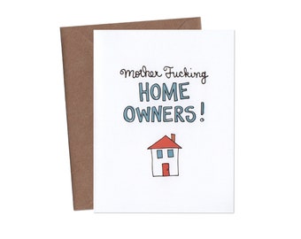 Mother Fucking Home Owners Card - New Home Card - Funny House Warming Card - Congratulations Card - Adult Card - Funny Greeting Card