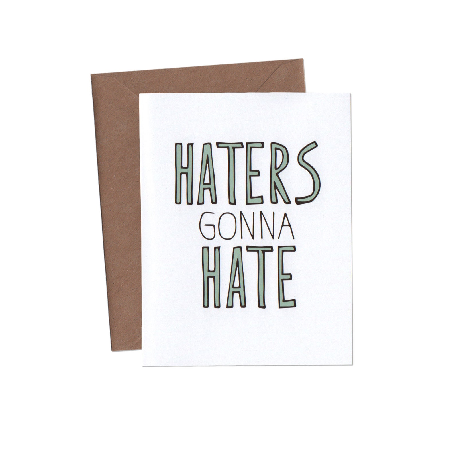 Haters Gonna Hate Card Haters Card Funny Greeting Card Adult Card Etsy